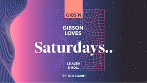 Gibson loves Saturdays