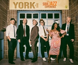 YORK & BAND »THE SOULJAZZ EXPERIENCE«