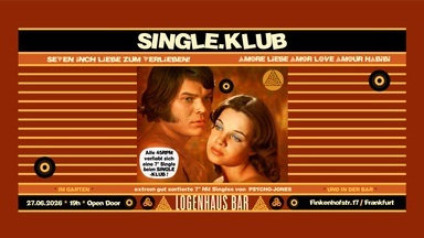 SINGLEKLUB • SIEBENSCHLÄFER.EDITION feat PSYCHO-JONES • LOGENHAUS BAR FRANKFURT