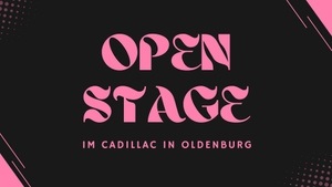 Open Stage im Cadillac