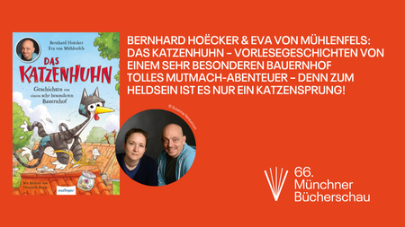 Bernhard Hoëcker, Eva von Mühlenfels: Das Katzenhuhn – Vorlesegeschichten von einem sehr besonderen Bauernhof - Tolles Mutmach-Abenteuer