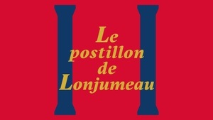 »Le postillon de Lonjumeau« von Adolphe Adam