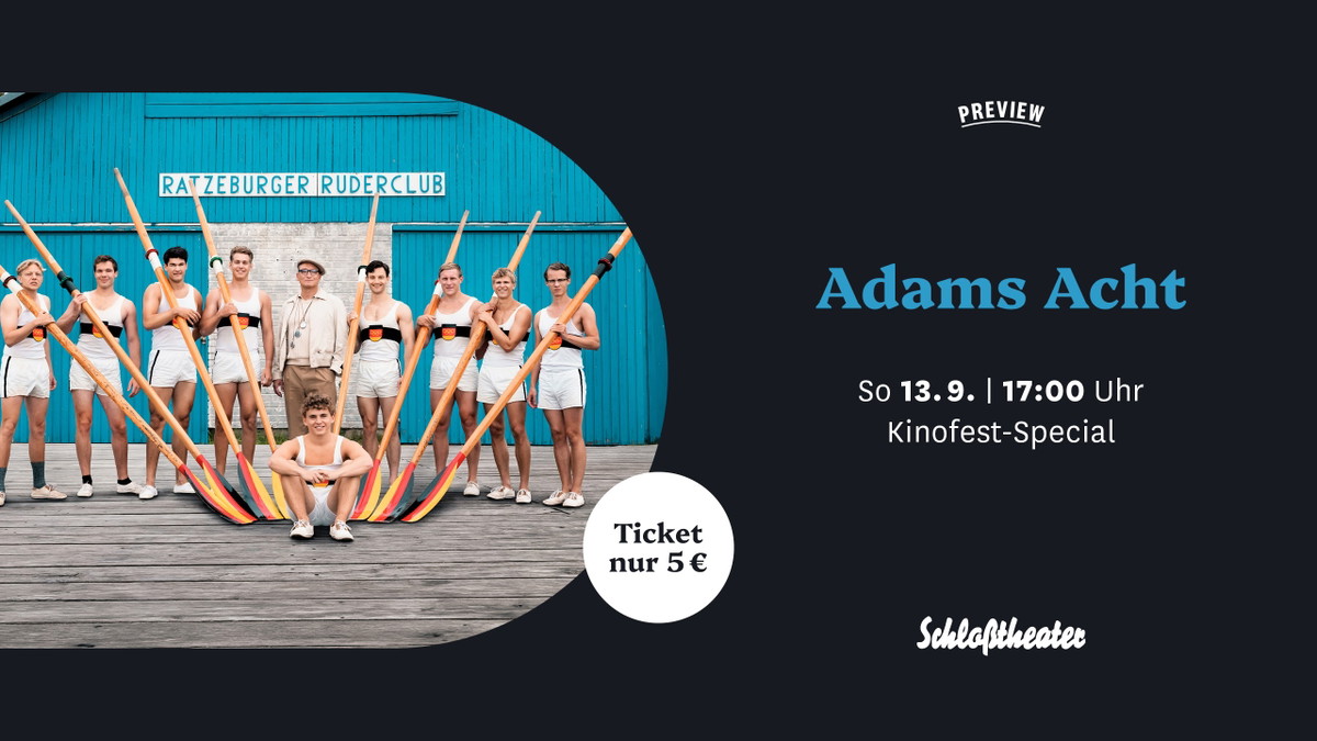 Titelbild der Veranstaltung Preview am Kinofest: Adams Acht