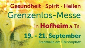 20. Grenzenlos-Messe "Gesundheit · Spirit · Heilen"