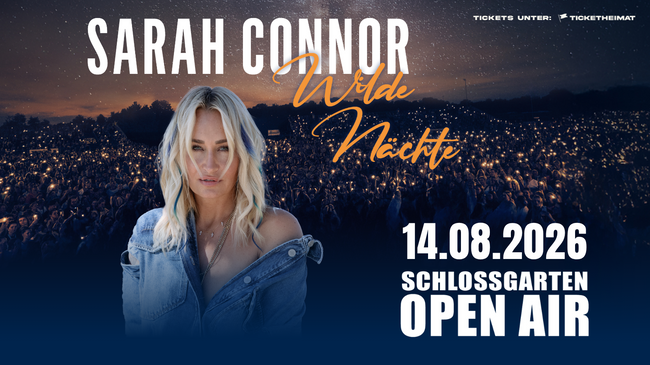 SARAH CONNOR – Wilde Nächte | Schlossgarten Open Air