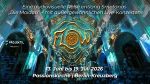 FLOW – Eine Immersive 360°- Reise entlang Smetanas Moldau (mit Live-Konzerten)
