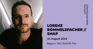 LORENZ ROMMELSPACHER // SNAP