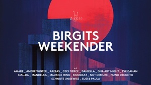 Birgits Weekender with Moodayz, Areeas, Audacious Showcase, Maurice Mino, Andre Winter