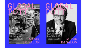 GLOBAL POTT - Musik im Salon: Klangfarben & Kontraste
