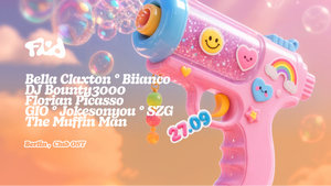 FLUID • Florian Picasso, BIIANCO, SZG, Bella Claxton, JOKESONYOU, DJ BOUNTY3000, Gio