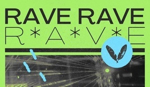 RAVE RAVE RAVE X NEO PULSE