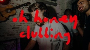 Oh Honey Clubbing episonde II -Came for the party-