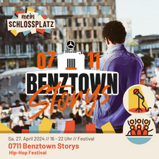 0711 Benztownstorys - Dein Hip Hop Festival