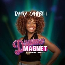 Tamika Campbell • Drama Magnet