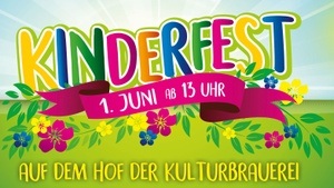 Kinderfest in der Kulturbrauerei