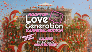 11.11 - LOVE GENERATION – Rooftop Edition @ Bar Botanik