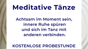 Meditative Tänze (Schnupperstunde)