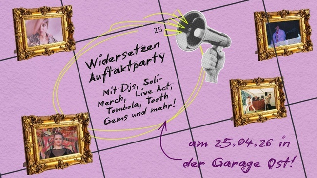 Widersetzen Auftaktparty