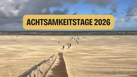 Achtsamkeitstage auf Juist 2026