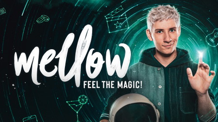 Mellow – Feel the Magic! – Die neue Magieshow live erleben!