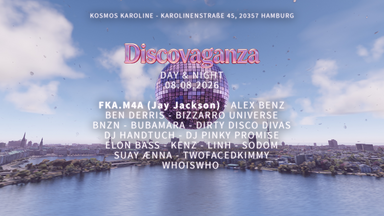DISCOVAGANZA DAY & NIGHT w/ FKA.M4A, BEN DERRIS, BNZN, ELON BASS, BIZZARRO UNIVERSE