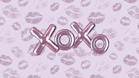 XOXO - Die 2000er-Party im GLORIA