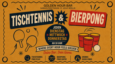 TISCHTENNIS & BIERPONG @GoldenHourBar