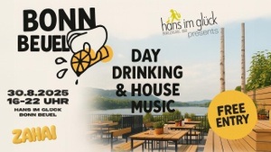 Pop Up Dayparty | ZAHAI x HANS IM GLÜCK BONN BEUEL | House Music, Burgers and Drinks