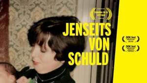 SPECIAL SCREENING: Dokumentarfilm "JENSEITS VON SCHULD" mit Regiegespräch