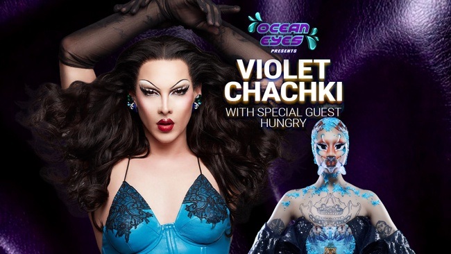 Ocean Eyes presents: Violet Chachki