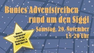 Buntes Adventstreiben rund um den Siggi