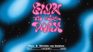 Glow In The Dark: Poyu · Michèle Van Geldere