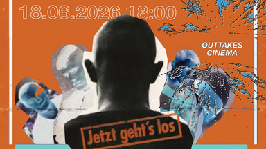 Outtakes Cinema: Growing up/ DIY in East Germany?!