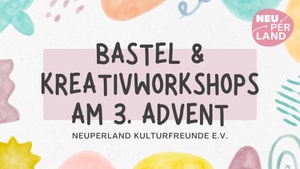 Bastel- und Kreativworkshops zum 3. Advent
