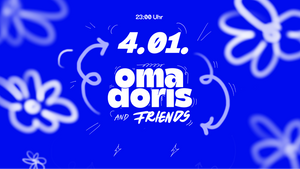 oma doris & friends w/ tba • Melodic / House / Tech House • Oma Doris, Dortmund