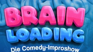 Brain Loading 🧠🔋 – Deine Impro-Comedy-Explosion in Köln!