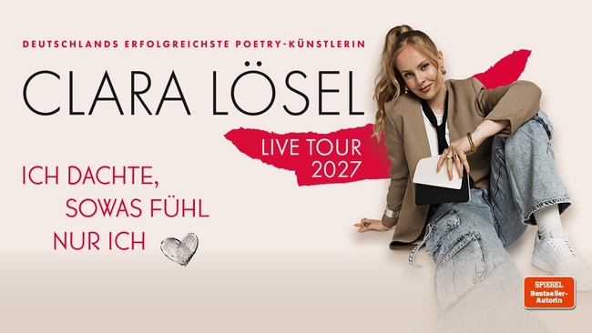 Clara Lösel - Ich dachte, sowas fühl nur ich