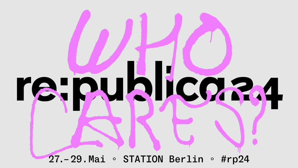 re:publica Berlin 2024 - präsentiert von Rausgegangen