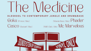 The Medicine Part II - Oldskool to contemporary Jungle and Drum&Bass