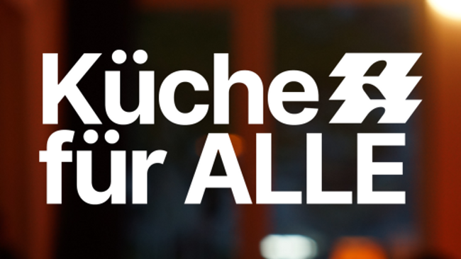 Küche für ALLE! – gemeinsam essen & chillen