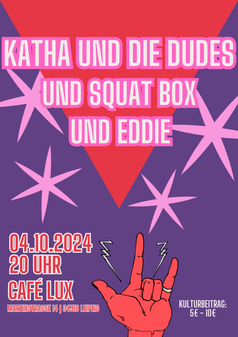 Katha und die Dudes & Squat Box & Eddi - Bandnight