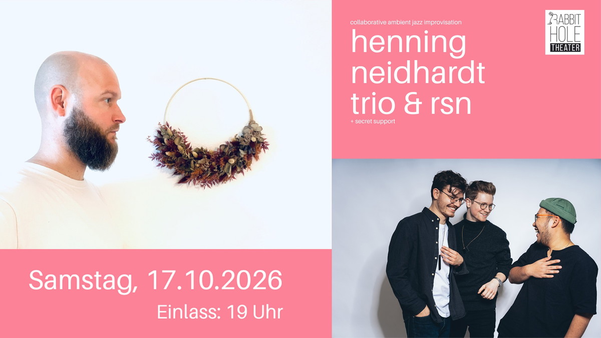 Titelbild der Veranstaltung Henning Neidhardt Trio & rsn - Collaborative Ambient Jazz Improvisation