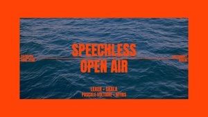 SPEECHLESS OPEN AIR w/ Lexer, Skala & Pascale Voltaire