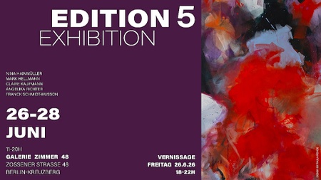 Ausstellung EDITION 5 in Berlin-Kreuzberg