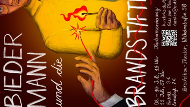Brechtbau-Theatergruppe Tüater präsentiert: "Biedermann und die Branstifter" von Max Frisch