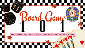 Board Game 101 - Der Spieletag für alle die (noch) keine Ahnung haben