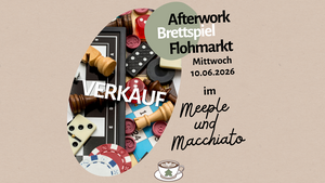 VERKAUF - Afterwork Brettspiel Flohmarkt