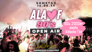 ALAAF90s Open Air - 90s, 2000er meets Kölsche Tön
