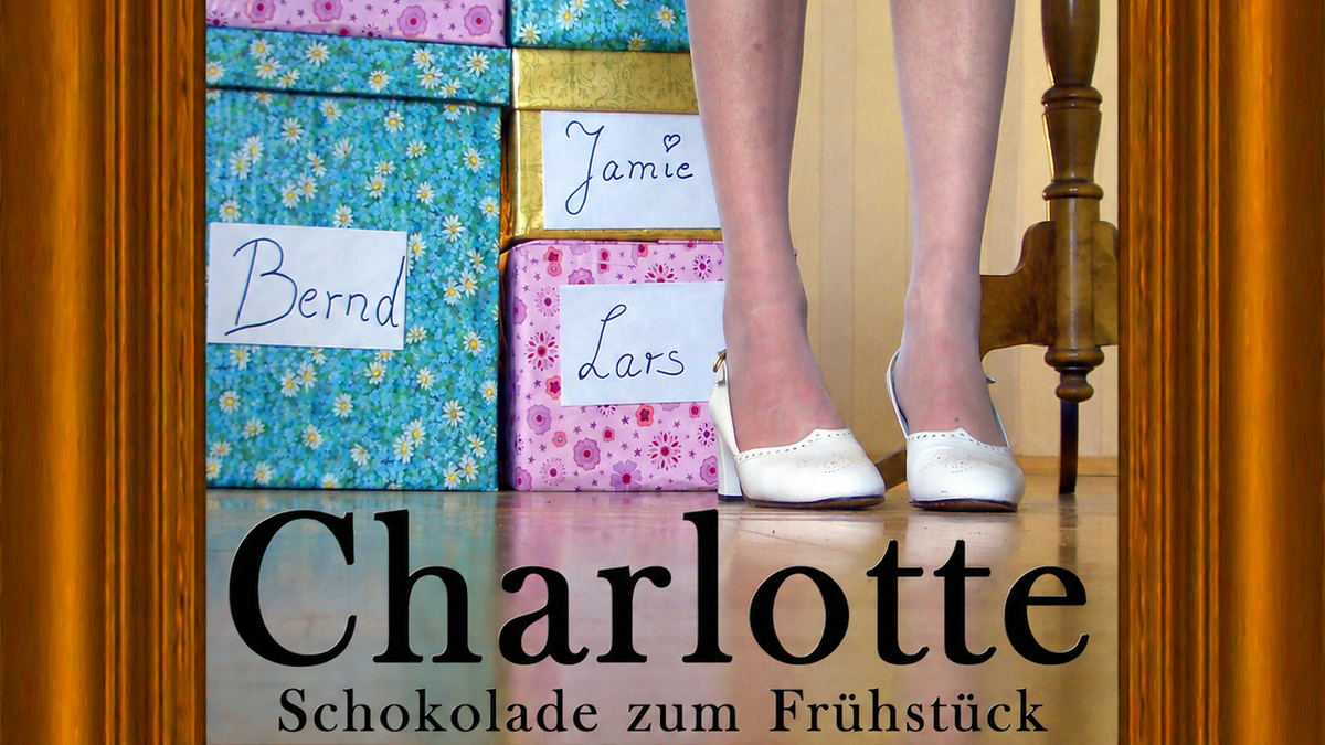 BühneLE: Charlotte – Schokolade zum Frühstück
