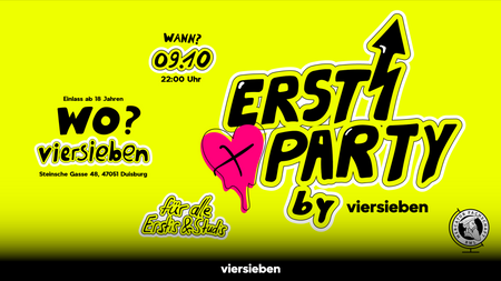 Ersti Party • 09.10 @viersieben